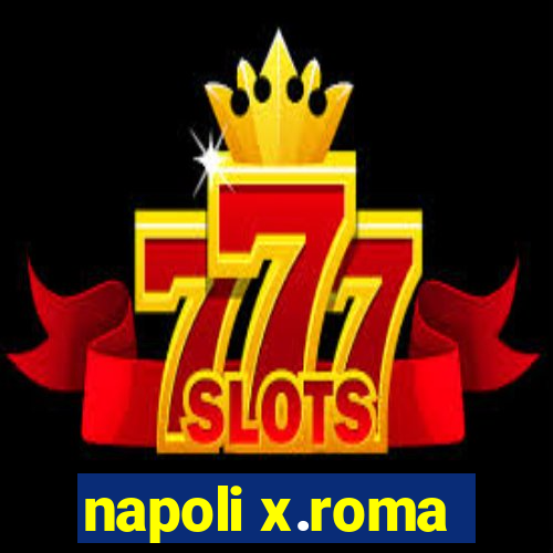 napoli x.roma